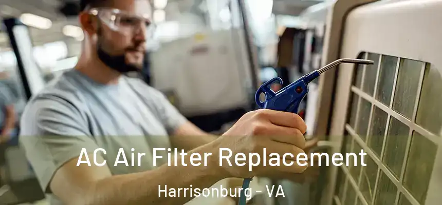  AC Air Filter Replacement Harrisonburg - VA