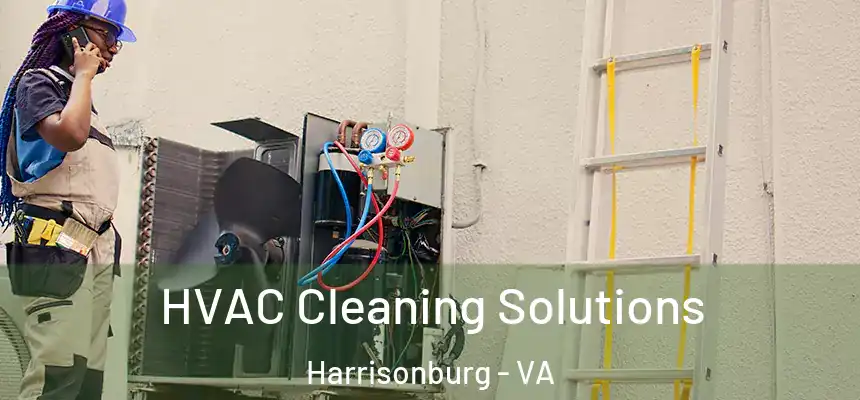 HVAC Cleaning Solutions Harrisonburg - VA