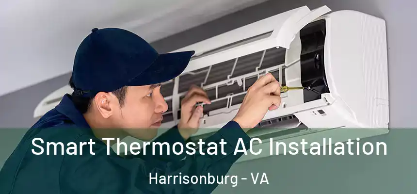  Smart Thermostat AC Installation Harrisonburg - VA